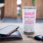 ASHLEY Personalized Name Funny Cute Custom ASHLEY Name Stainless Steel Insulated Tumbler - Image 8