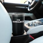 I'm Annabel, My Name Is Annabel, I am Annabel, Personalized Stainless Steel Insulated Tumbler - Image 7