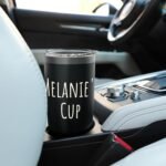 Melanie's Cup, Girl's Funny Custom Personalized Women's Name Stainless Steel Insulated Tumbler - Image 6