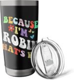 Retro Groovy Because Im Robin Thats Why Funny Custom Name Stainless Steel Insulated Tumbler - Image 6