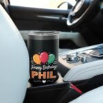 Happy Birthday Phil Stainless Steel Insulated Tumbler - Image 7