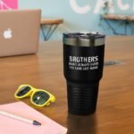 Style In Print Stainless-Steel Engraved Travel Mug Tumbler Brother Don'T Have The Same Last Name Family & Friends Insulated Thermal Coffee Cup Black 30 Oz, ETUMB_KPAT013_B30 - Image 4