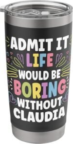 CLAUDIA Personalized Name Funny Cute Custom CLAUDIA Name Stainless Steel Insulated Tumbler - Image 2