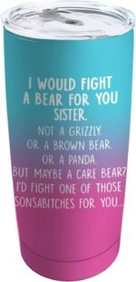 Circuframe Travel Coffee Tumbler 20 oz Tumbler I Would Fight a Bear for You Sister Tumbler with Lid and Straw Insulated Tumbler Stainless Steel Tumblers Funny Gifts for Women - Image 2