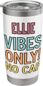 ELLIE Vibes Only! No Cap Custom Women Girls Funny Stainless Steel Insulated Tumbler - Image 2