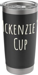 Mckenzie's Cup, Girl's Funny Custom Personalized Name Stainless Steel Insulated Tumbler - Image 2
