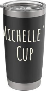 Michelle's Cup, Girl's Funny Custom Personalized Name Stainless Steel Insulated Tumbler - Image 2