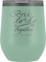 Wedding Gift For The Bride To Be Personalized Wine Tumbler Bride To Be Engraved With Your Name And Date (Teal) - Image 2