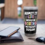 SUSAN Personalized Name Funny Cute Custom SUSAN Name Stainless Steel Insulated Tumbler - Image 6