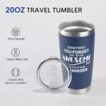 NOWWISH 20oz Navy Blue Tumbler, Sometimes You Forget You're Awesome Inspirational Stainless Steel Cup, Stocking Stuffer for Men, Ideal Christmas Birthday Gift for Him Husband Boyfriend - Image 3