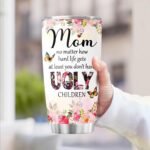 Mom Ugly Children, Funny Coffee Mothers For Tumblers Mama Mother Insulated Day Cups Women Handle, Tumbler 20 Oz With Lid And Straw, Best Mom Ever Gifts - Image 4