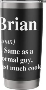 Brian Definition Name Cool Funny Personalized Birthday Stainless Steel Insulated Tumbler - Image 4