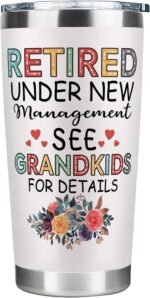 Fatbaby Retired Tumbler Gifts For Women, Retired Under New Management See Grandkids For Details Coffee Tumbler, Funny Happy Retirement Gift Cup For Grandma Women 20 Oz - Image 2